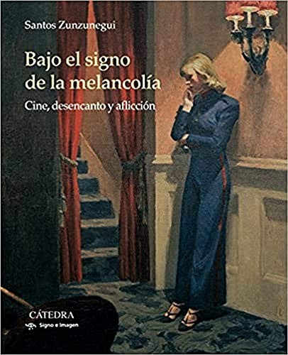 Bajo el signo de la melancolía