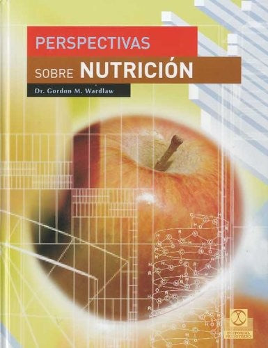 Perspectivas sobre nutrición Wardlaw, Gordon M.