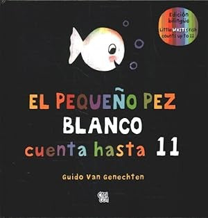 EL PEQUEÑO PEZ BLANCO CUENTA HASTA ONCE