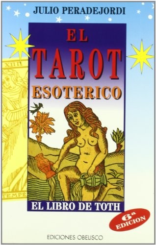 El Tarot Esotérico Peradejordi, Julio