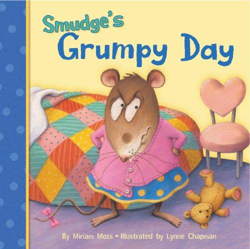 Smudge's Grumpy Day Moss, Miriam and Chapman, Lynne