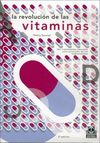 La revolución de las vitaminas Souccar, Thierry