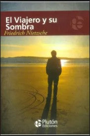 El Viajero Y Su Sombra Nietzsche, Friedrich