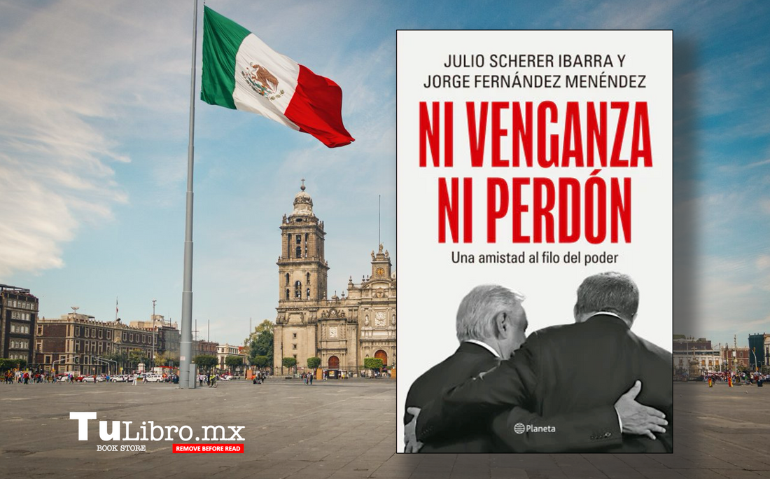 Ni Venganza Ni Perdón: El Libro Esencial para Comprender el Poder en México