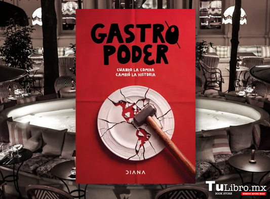 Gastropoder: El libro que revela cómo la comida cambia la historia y el poder