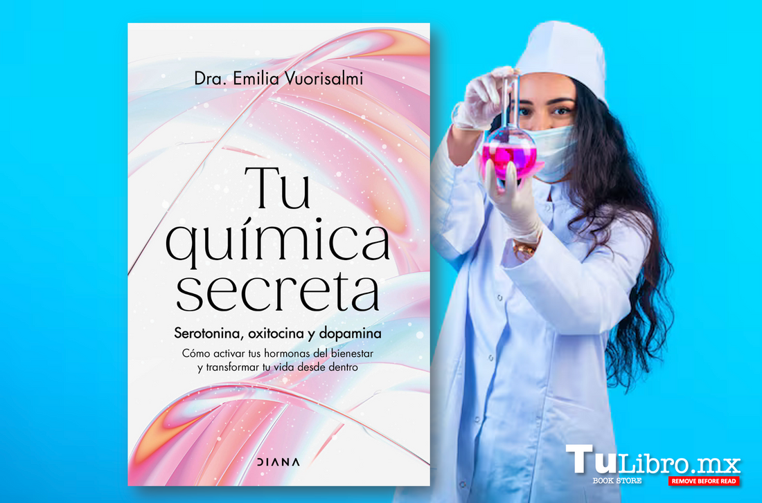 Tu Química Secreta: La Guía Revolucionaria para Transformar tu Bienestar desde Dentro