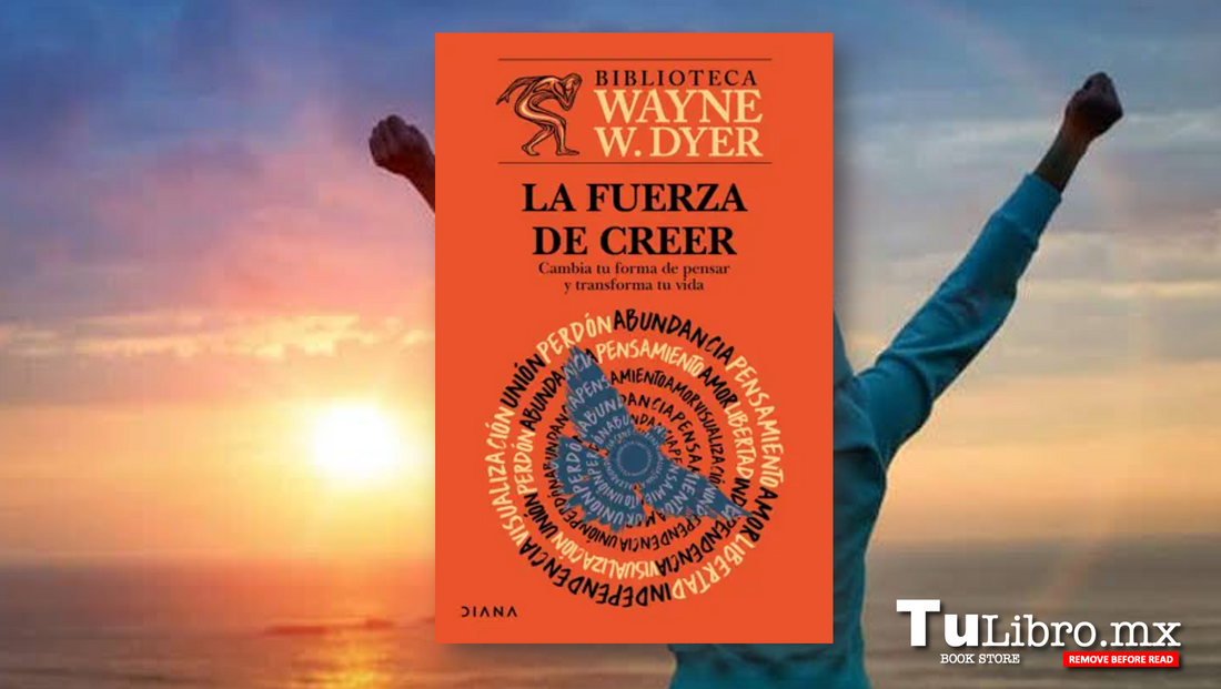 La fuerza de creer de Wayne W. Dyer: el libro de desarrollo personal que transformará tu mente 🧠✨
