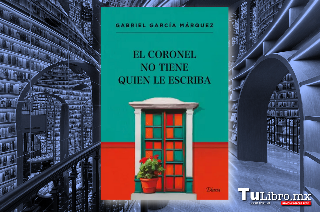 🌟 El coronel no tiene quien le escriba: la obra maestra de García Márquez que redefine la esperanza