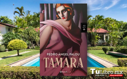Tamara, de Pedro Ángel Palou: reseña de la novela sobre Tamara de Lempicka y su Cuernavaca cosmopolita