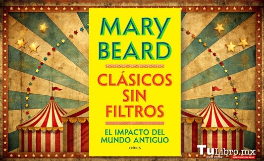 Clásicos sin filtros, de Mary Beard: reseña del libro que desmonta los mitos sobre Grecia y Roma