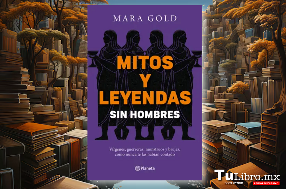 Mitos y Leyendas sin hombres, de Mara Gold: las mujeres de la mitología reclaman su propia voz