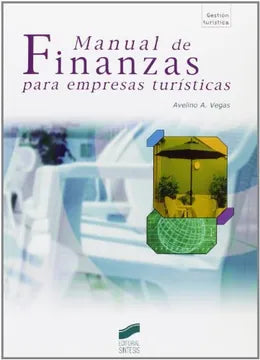 Manual de finanzas para empresas turísticas | Avelino A. Vegas | Libro