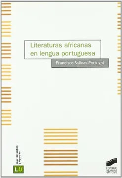 Literaturas africanas en lengua portuguesa [Paperback] Salinas, Francisco