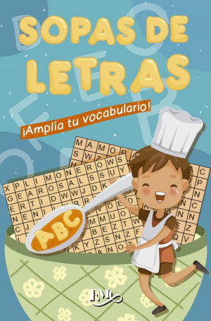 Sopas de letras. ¡ Amplía tu vocabulario !