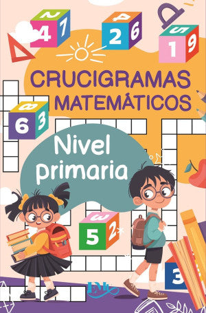 Crucigramas Matemáticos. Nivel Primaria