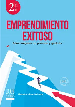 Emprendimiento exitoso: Cómo mejorar su proceso y gestión (Spanish Edition) [Paperback] Schnarch Kirberg, Alejandro