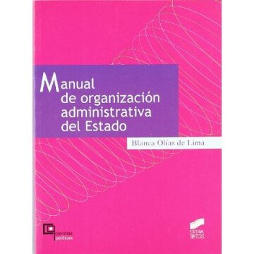 Manual de organización administrativa del Estado [Paperback] Olias De Lima, Blanca