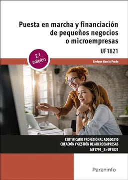 Puesta en marcha y financiación de pequeños negocios o microempresas (Administración y Gestión) GARCÍA PRADO, ENRIQUE