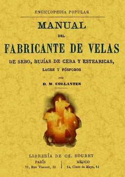Manual Del Fabricante De Velas De Sebo, Bujías De Cera Y Esteáricas, Lacre Y Fósforos