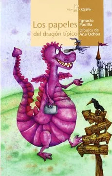 Los Papeles del Dragón Típico [Paperback] Padilla, Ignacio and Ochoa, Ana