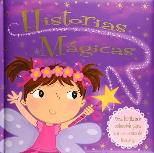 HISTORIAS MAGICAS | Stephanie Mossy - Melanie Joyce | Libro