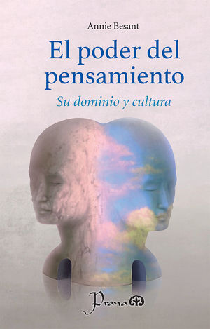 El poder del pensamiento. Su dominio y cultura