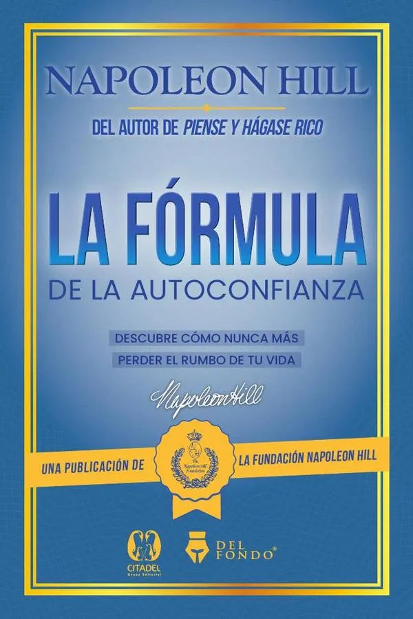 La fórmula de la autoconfianza | Napoleon Hill