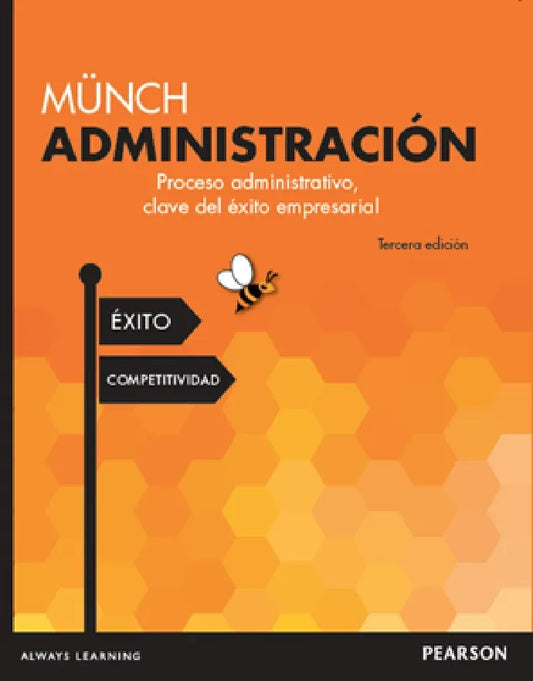 Administración. Proceso administrativo, clave del éxito empresarial [Perfect Paperback] Lourdes Münch