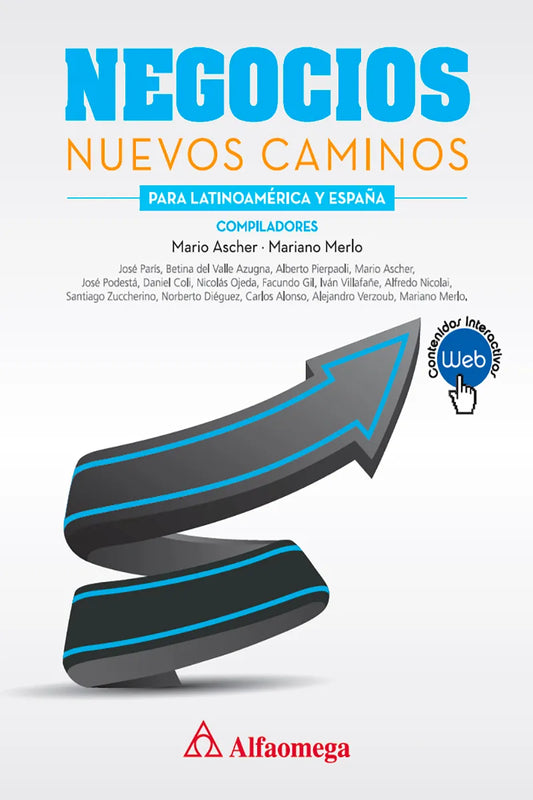 NEGOCIOS NUEVOS CAMINOS PARA LATINOAMERICA Y ESPAÑA [Paperback] Varios Autores