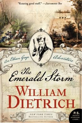 The Emerald Storm: An Ethan Gage Adventure: 5 [Paperback] Dietrich, William
