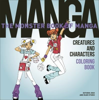 The Monster Book of Manga Creatures and Characters Coloring Book [Paperback] Estudio Joso and Ikari Studio