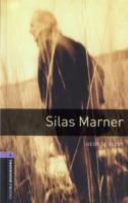 Oxford Bookworms Library: Silas Marner: Level 4: 1400-Word Vocabulary: 1400 Headwords [Paperback] Eliot, George