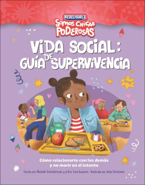 Rebel Girls. Vida social: Guía de supervivencia