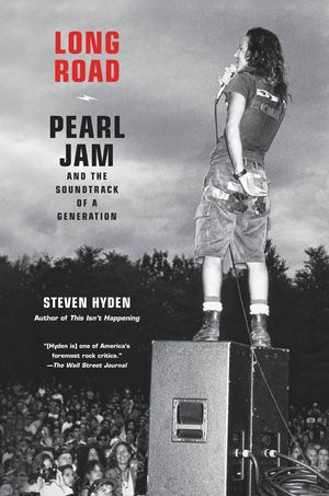 Long Road: Pearl Jam and the