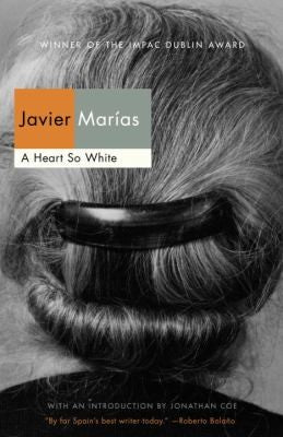 A Heart So White Marías, Javier and Coe, Jonathan