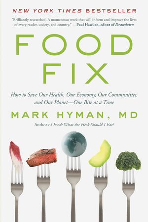 Food Fix How to Save Our Heal