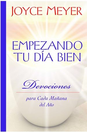 Empezando tu día bien. Devociones
