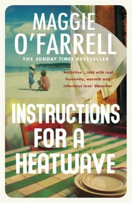 Instructions for a Heatwave Maggie O'Farrell