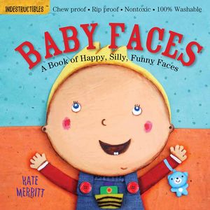 Indestructibles: Baby Faces: