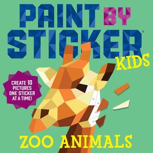 Paint by Sticker Kids: Zoo An