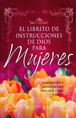 LIBRITO DE INSTRUCCIONES DE DIOS PARA MUJERES, EL