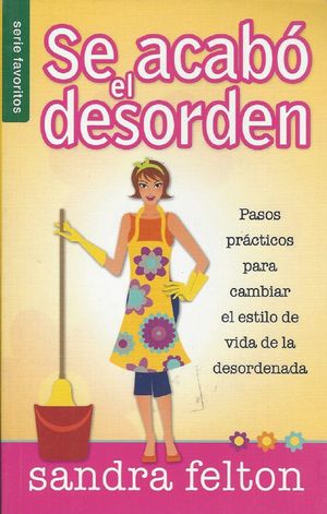 Se acabó el desorden