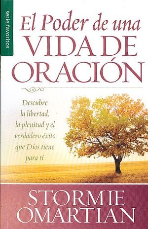 PODER DE UNA VIDA DE ORACION, EL