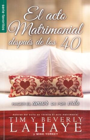 ACTO MATRIMONIAL DESPUES DE LOS 40, EL