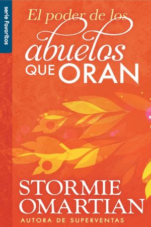 El poder de los abuelos que oran