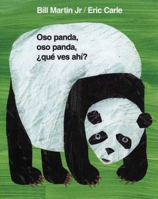 Oso Panda, Oso Panda, ¿Qué Ves Ahí? / Panda Bear, Panda Bear, What Do You Hear? (Spanish Edition) [Board book] Martin, Bill; Carle, Eric and Mlawer, Teresa