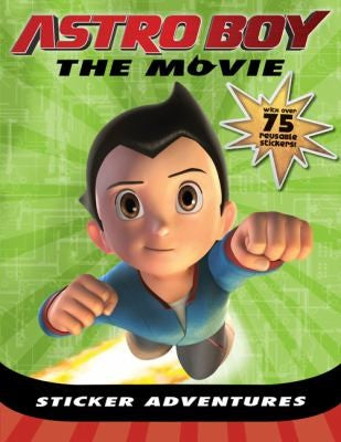 Astro Boy, the Movie: Sticker Adventures Kelly, Sophia