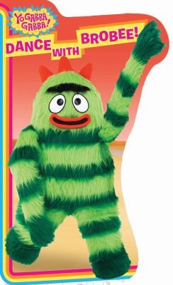 Dance with Brobee [Board book] Lindner, Brooke