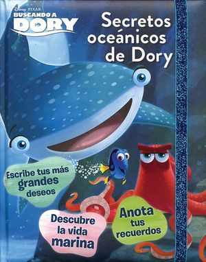 Disney PIXAR Buscando a Dory. Secretos oceánicos de Dory / Pd.