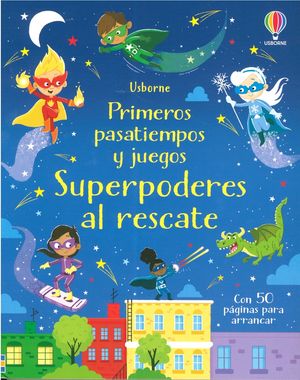 Superpoderes al rescate